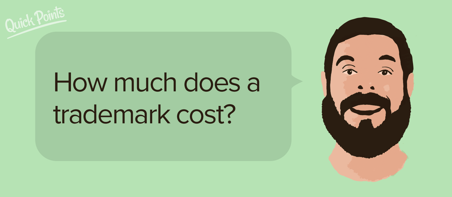 Quick Points: How much does a trademark cost?